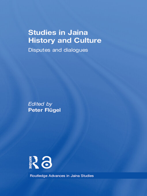 Title details for Studies in Jaina History and Culture by Peter Flügel - Available